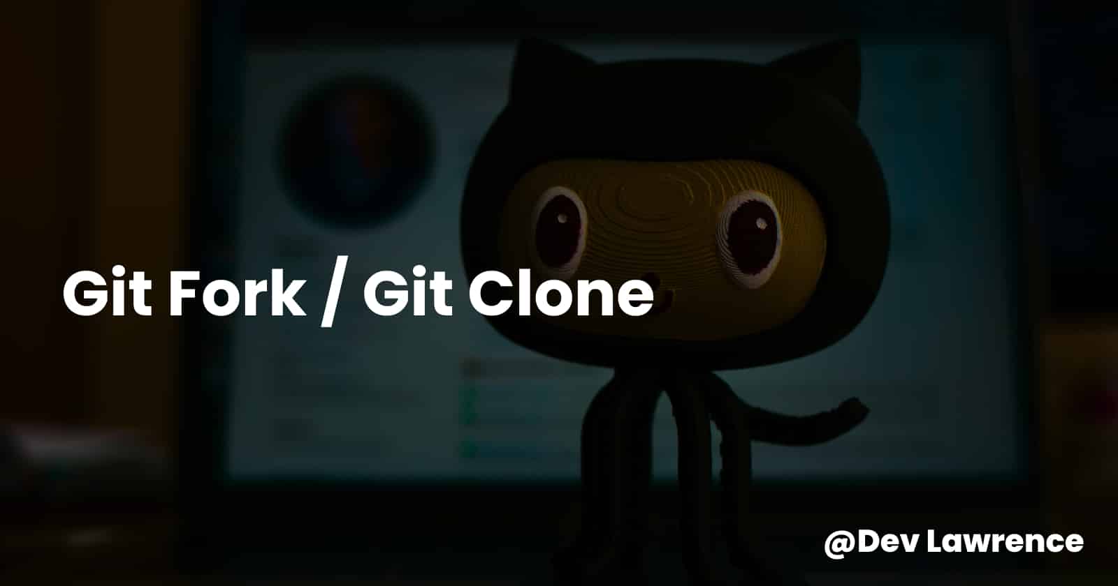 GitHub Basics Forking vs. Cloning Explained