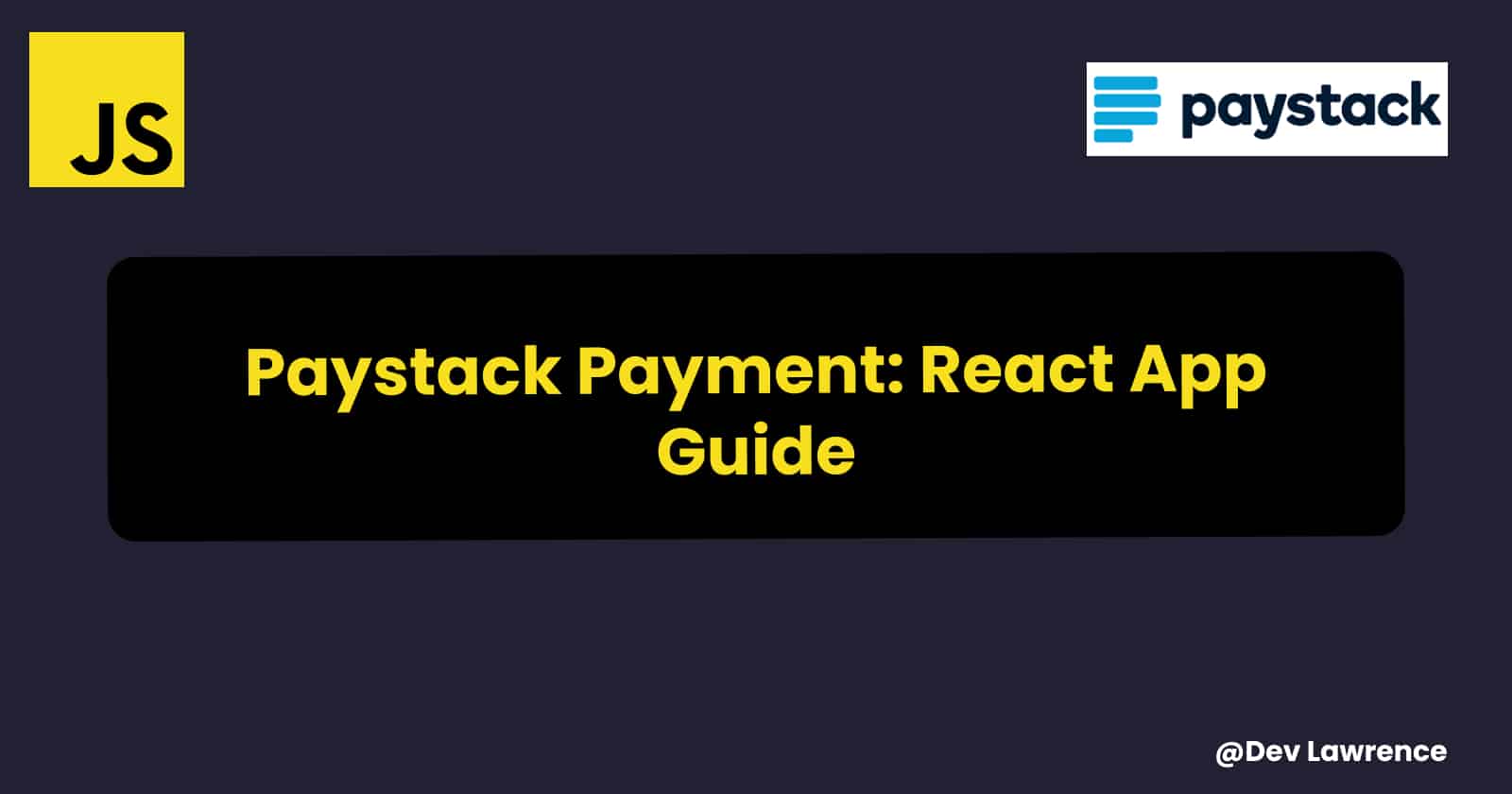 Implementing Paystack Payment in a React Application A Step-by-Step Guide